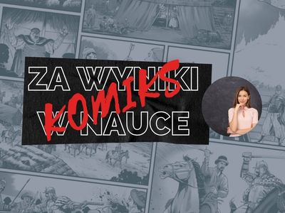 Komiks za wyniki w nauce